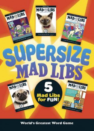 Carte Supersize Mad Libs: World's Greatest Word Game Mad Libs