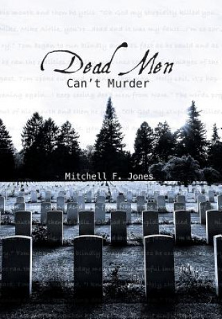 Buch Dead Men Can't Murder Mitchell F Jones