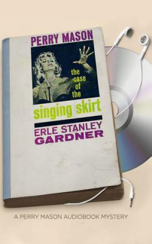 Audio CASE OF THE SINGING SKIRT L 4D Erle Stanley Gardner