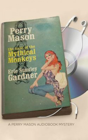 Hanganyagok The Case of the Mythical Monkeys Erle Stanley Gardner