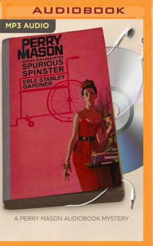 Digital The Case of the Spurious Spinster Erle Stanley Gardner