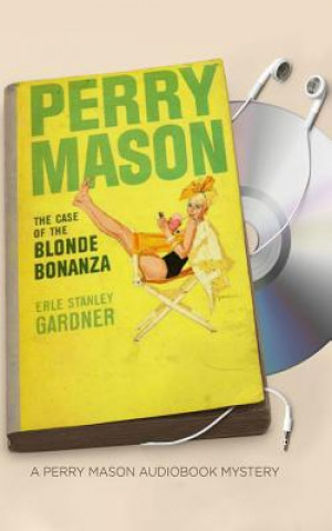 Audio The Case of the Blonde Bonanza Erle Stanley Gardner