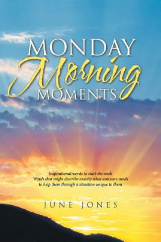 Книга Monday Morning Moments June Jones