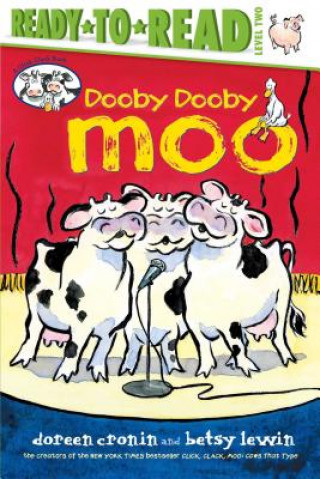 Carte Dooby Dooby Moo/Ready-To-Read Level 2 Doreen Cronin
