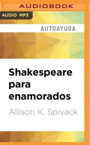 Digital SPA-SHAKESPEARE PARA ENAMORA M Allison K. Spivack