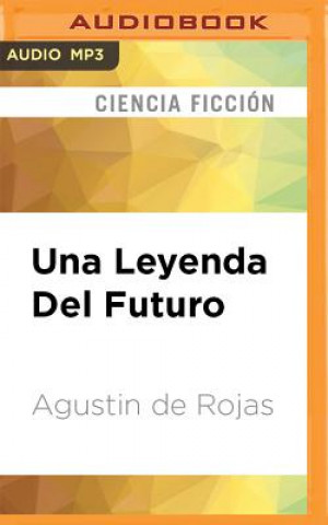 Digital SPA-LEYENDA DEL FUTURO       M Agustin Rojas