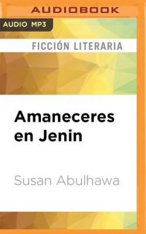 Audio SPA-AMANECERES EN JENIN      M Susan Abulhawa