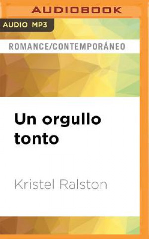 Digital SPA-ORGULLO TONTO            M Kristel Ralston