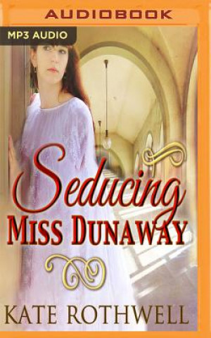 Digital SEDUCING MISS DUNAWAY        M Kate Rothwell