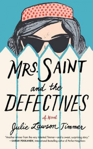 Audio Mrs. Saint and the Defectives Julie Lawson Timmer