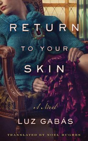 Audio Return to Your Skin Luz Gabas