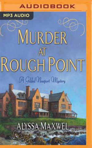 Digital MURDER AT ROUGH POINT        M Alyssa Maxwell