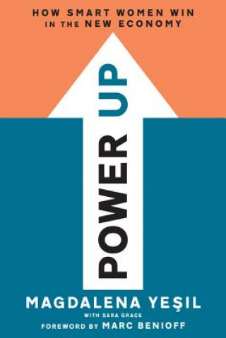 Book Power Up: How Smart Women Win in the New Economy Magdalena Yesil