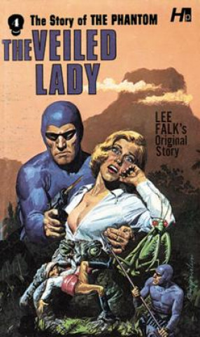 Carte Phantom: The Complete Avon Novels: Volume #4: The Veiled Lady Lee Falk