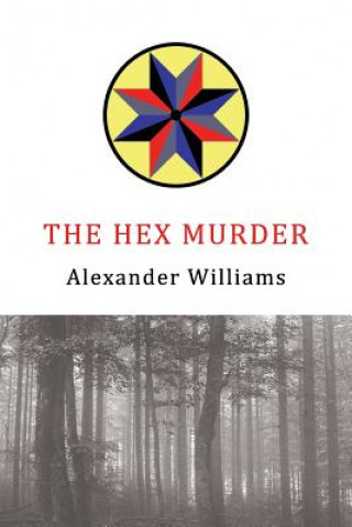 Kniha HEX MURDER Alexander Williams