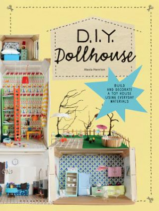 Könyv DIY Dollhouse Alexia Henrion