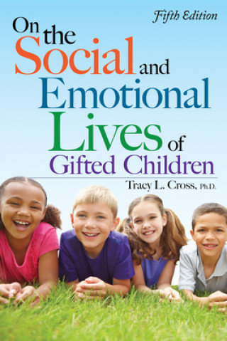 Kniha On the Social and Emotional Lives of Gifted Children Tracy Cross