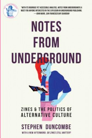Книга Notes From Underground Stephen Duncombe