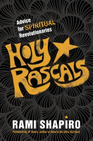 Kniha Holy Rascals Rami Shapiro