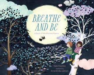 Kniha Breathe and be Kate Coombs