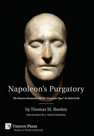 Kniha Napoleon's Purgatory Thomas M. Barden