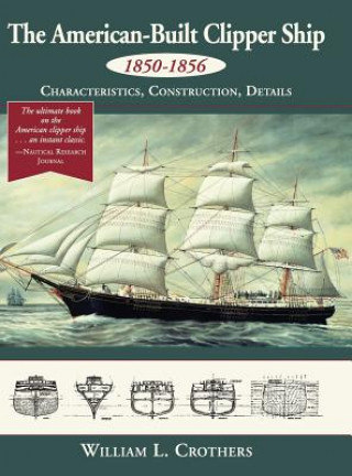 Kniha AMER-BUILT CLIPPER SHIP 1850-1 William L. Crothers