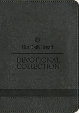 Carte Our Daily Bread Devotional Collection Our Daily Bread Our Daily Bread