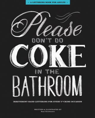 Książka Please Don't Do Coke in the Bathroom Sami Christianson