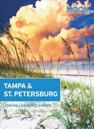 Könyv Moon Tampa & St. Petersburg Joshua Lawrence Kinser