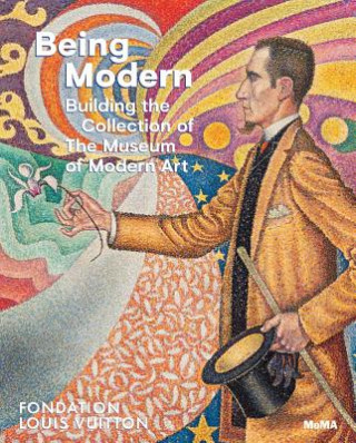 Kniha Being Modern: Building the Collection of the Museum of Modern Art Quentin Bajac