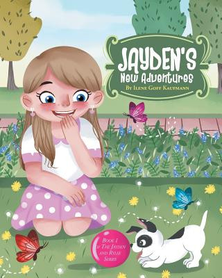 Könyv Jayden's New Adventures Ilene Goff Kaufmann