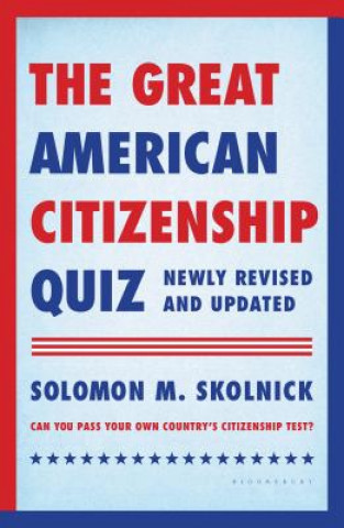 Kniha Great American Citizenship Quiz Solomon M. Skolnick