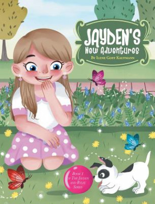 Könyv Jayden's New Adventures Ilene Goff Kaufmann