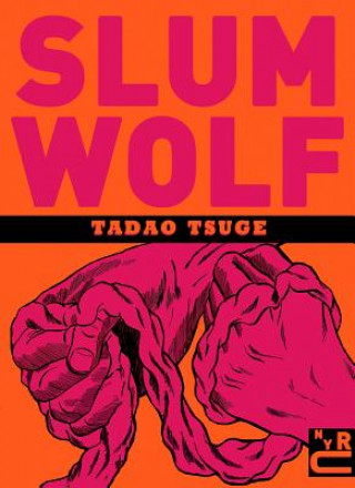Kniha Slum Wolf Tadao Tsuge