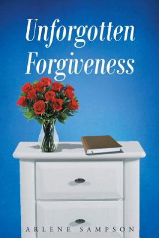 Buch Unforgotten Forgiveness Arlene Sampson