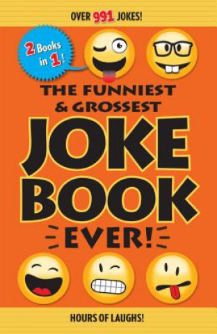 Kniha Funniest & Grossest Joke Book Ever! Editors of Portable Press