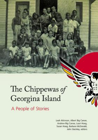 Книга Chippewas of Georgina Island John L. Steckley