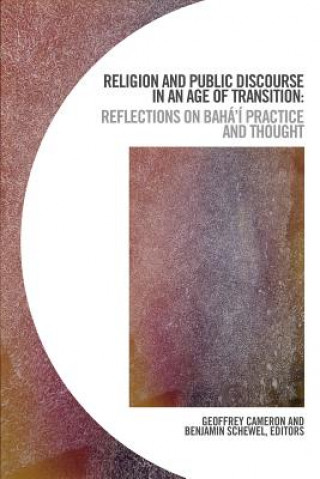 Carte Religion and Public Discourse in an Age of Transition Geoffrey Cameron