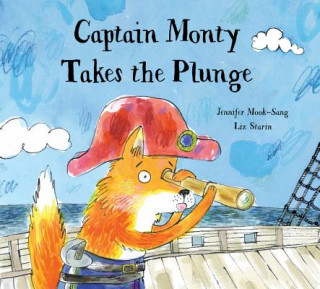 Könyv Captain Monty Takes The Plunge Jennifer Mook-Sang