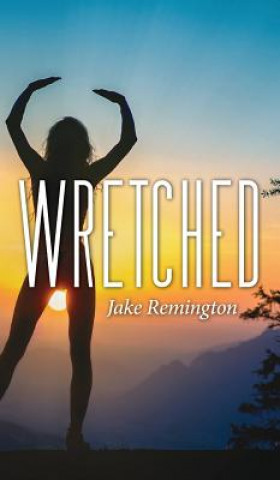 Buch Wretched Jake Remington