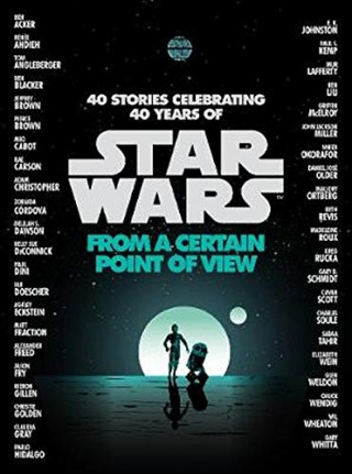 Книга Star Wars: From a Certain Point of View Various Authors
