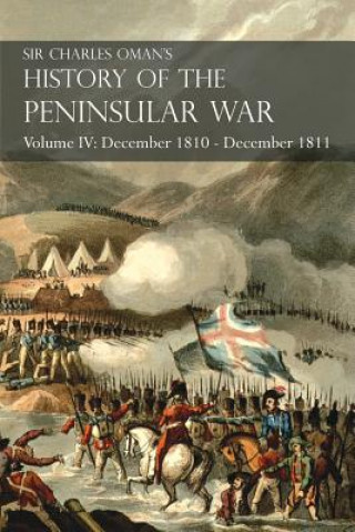 Carte Sir Charles Oman's History of the Peninsular War Volume IV Sir Charles Oman