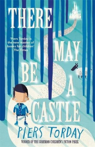 Buch There May Be a Castle Piers Torday