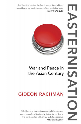 Könyv Easternisation Gideon Rachman
