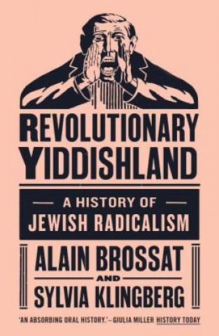 Książka Revolutionary Yiddishland Alain Brossat