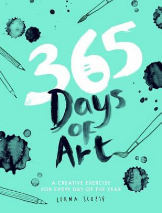 Könyv 365 Days of Art: A Creative Exercise for Every Day of the Year Lorna Scobie