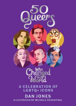 Könyv 50 Queers Who Changed the World Dan Jones