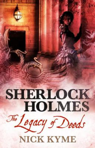 Kniha Sherlock Holmes - The Legacy of Deeds Nick Kyme