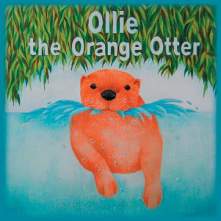 Kniha Ollie the Orange Otter Mary Peters