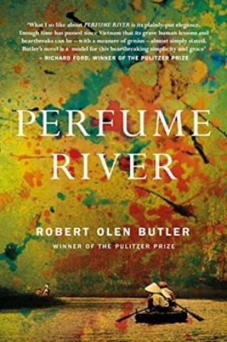 Knjiga Perfume River Robert Olen Butler